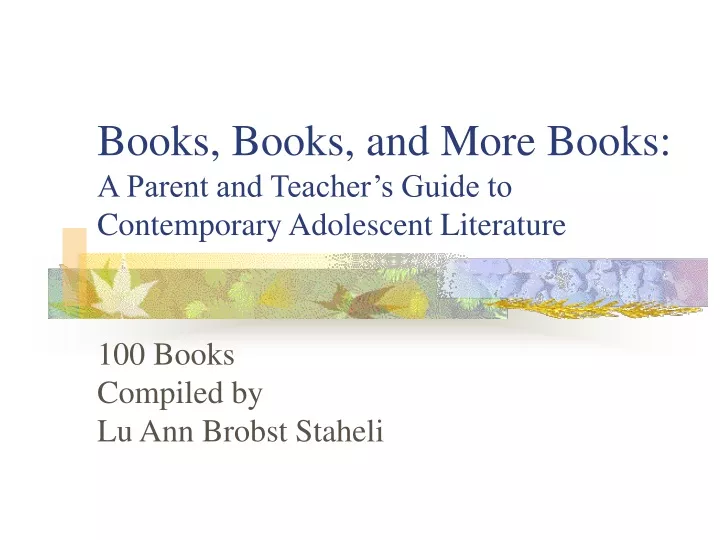 books books and more books a parent and teacher s guide to contemporary adolescent literature