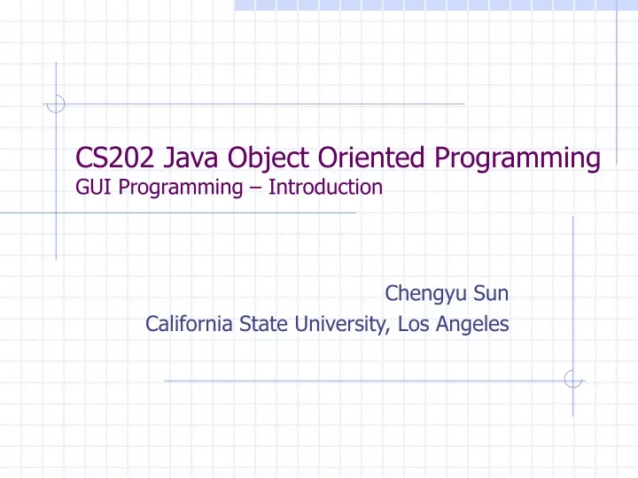cs202 java object oriented programming gui programming introduction