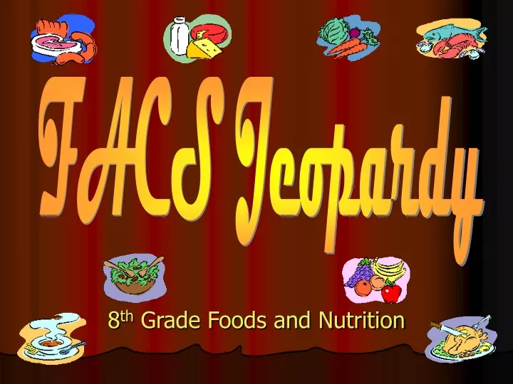8 th grade foods and nutrition