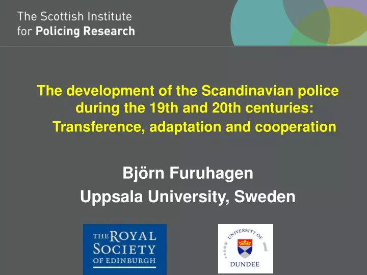 the development of the scandinavian police during
