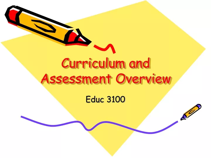 curriculum and assessment overview