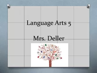 Language Arts 5 Mrs. Deller