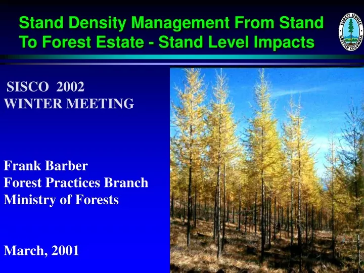stand density management from stand to forest estate stand level impacts