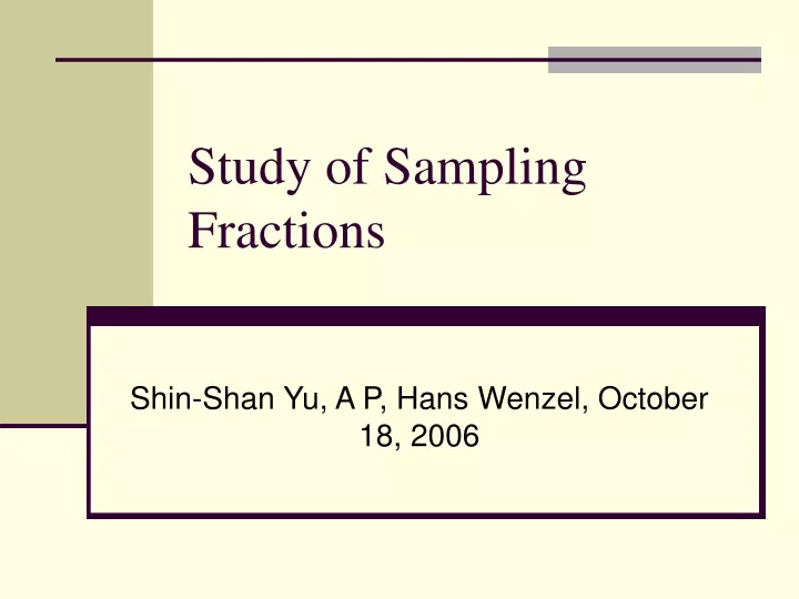 study of sampling fractions
