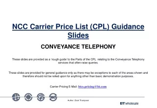 NCC Carrier Price List (CPL) Guidance Slides CONVEYANCE TELEPHONY
