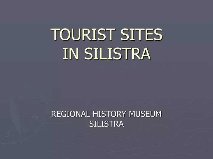 tourist sites in silistra
