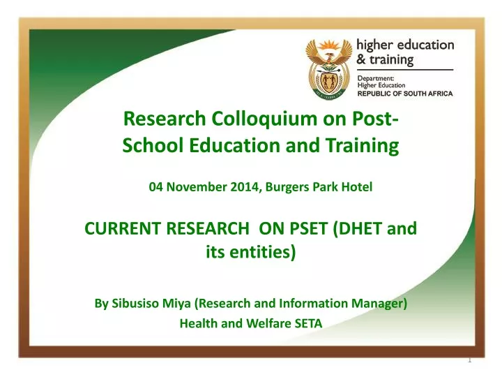 research colloquium on post school education and training 04 november 2014 burgers park hotel