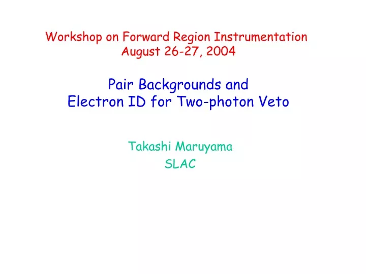 pair backgrounds and electron id for two photon veto