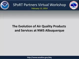 SPoRT Partners Virtual Workshop February 13, 2014