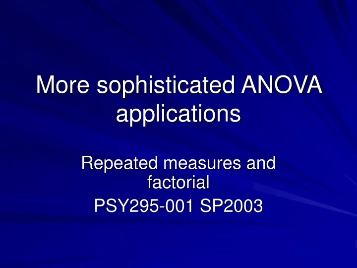 more sophisticated anova applications