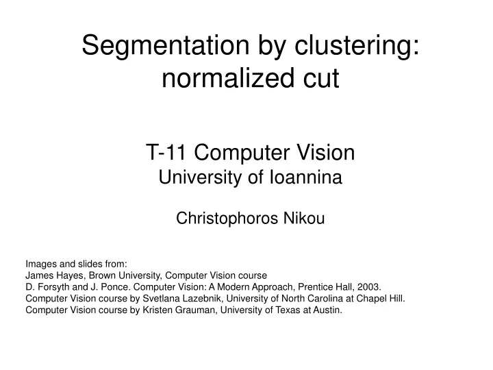 segmentation by clustering normalized cut