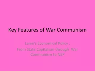 Key Features of War Communism