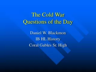 The Cold War Questions of the Day