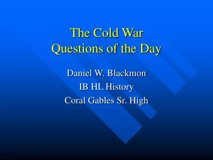 the cold war questions of the day