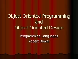 Object Oriented Programming and Object Oriented Design