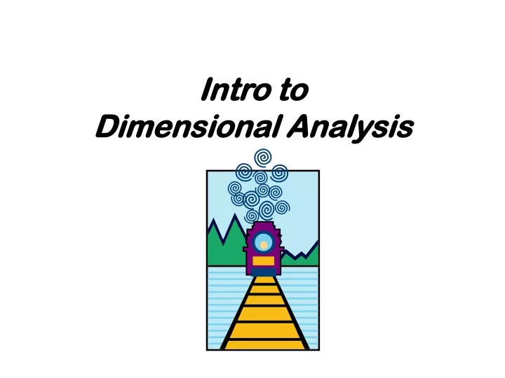 intro to dimensional analysis