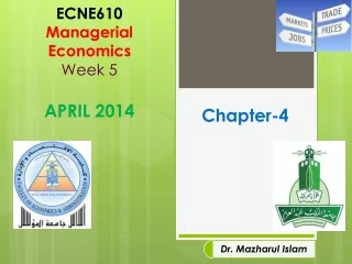 ECNE610 Managerial Economics Week 5 APRIL 2014