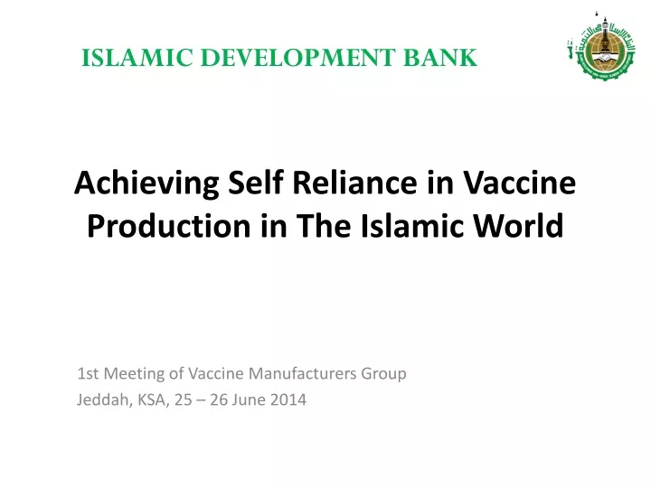 achieving self reliance in vaccine production in the islamic world