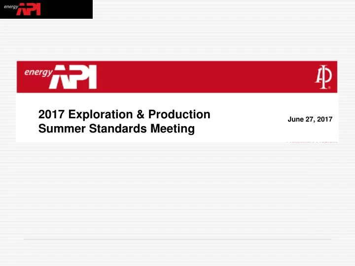 2017 exploration production summer standards