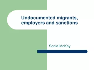Undocumented migrants, employers and sanctions