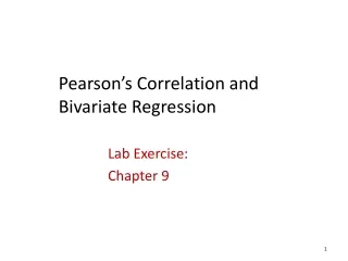 Pearson’s Correlation and Bivariate Regression
