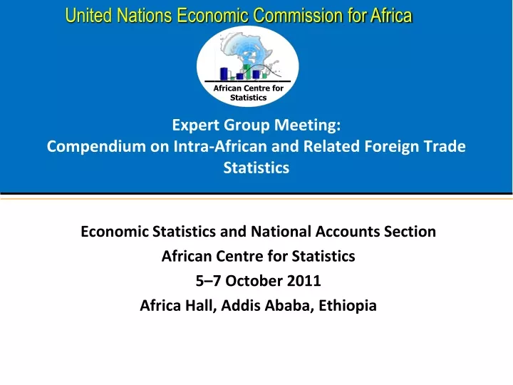 expert group meeting compendium on intra african and related foreign trade statistics