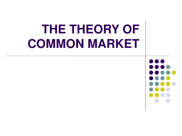 the theory of common market