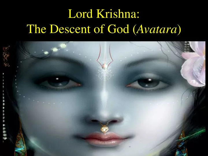 lord krishna the descent of god avatara
