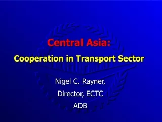 Central Asia: Cooperation in Transport Sector