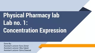 Physical Pharmacy lab Lab no. 1: Concentration Expression