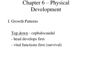 Chapter 6 – Physical Development