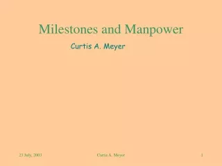 Milestones and Manpower