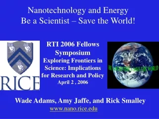 Nanotechnology and Energy Be a Scientist – Save the World!