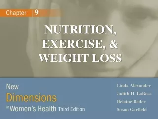 NUTRITION, EXERCISE, &amp; WEIGHT LOSS