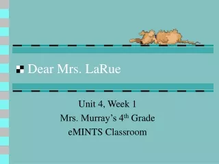 Dear Mrs. LaRue