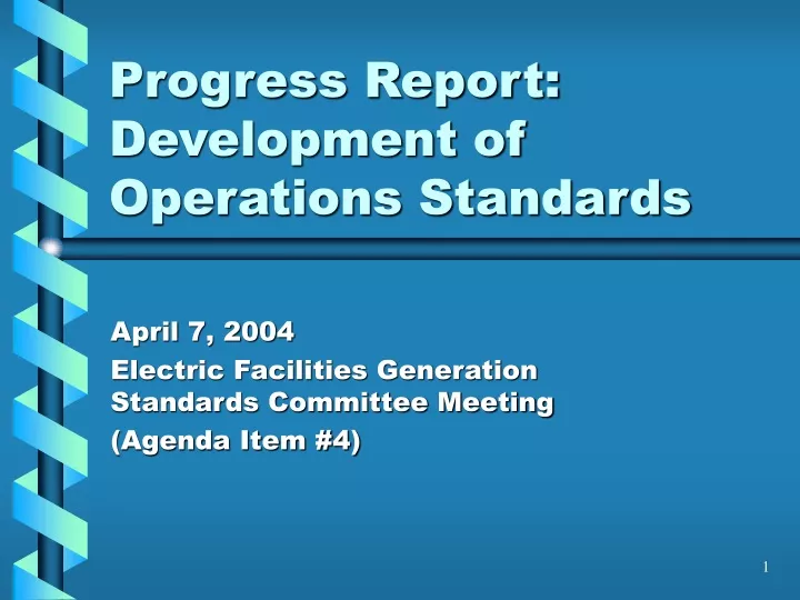 progress report development of operations standards
