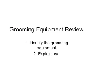 Grooming Equipment Review