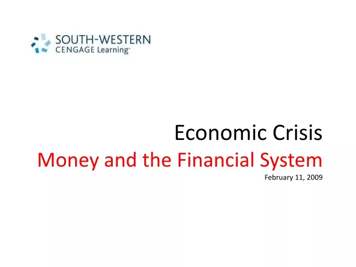 economic crisis money and the financial system