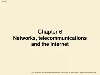 Chapter 6 Networks, telecommunications and the Internet