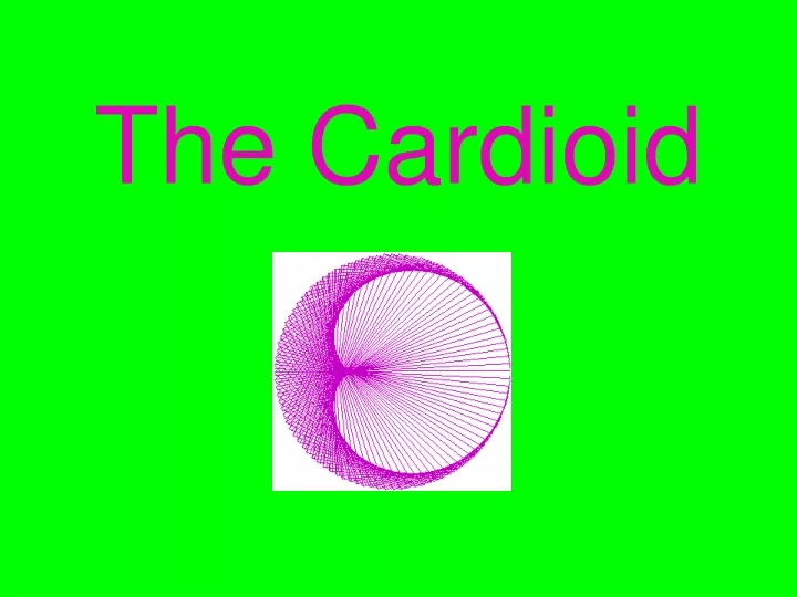 the cardioid