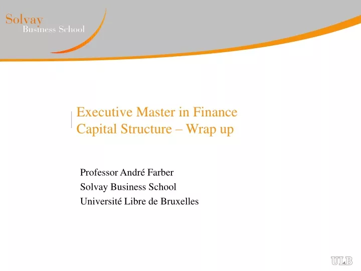 executive master in finance capital structure wrap up
