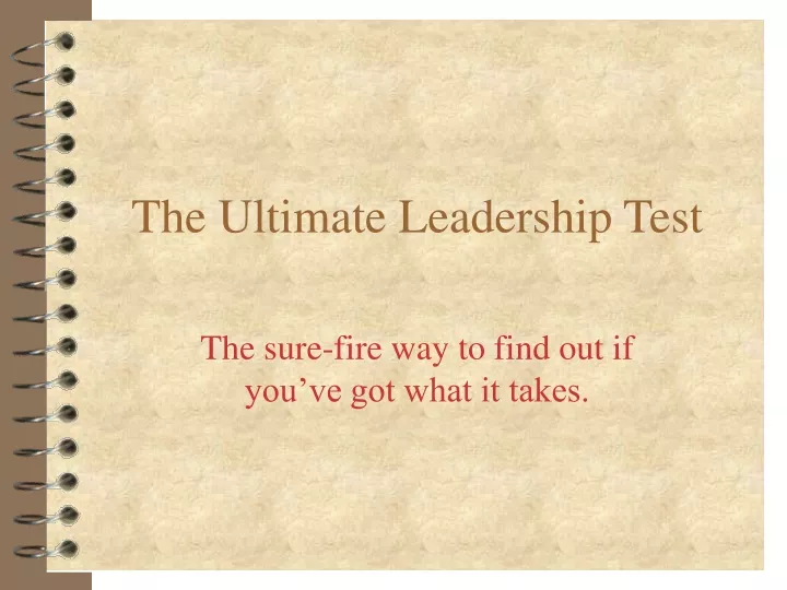 the ultimate leadership test