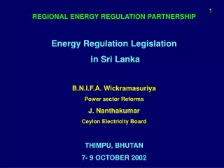 REGIONAL ENERGY REGULATION PARTNERSHIP Energy Regulation Legislation  in Sri Lanka