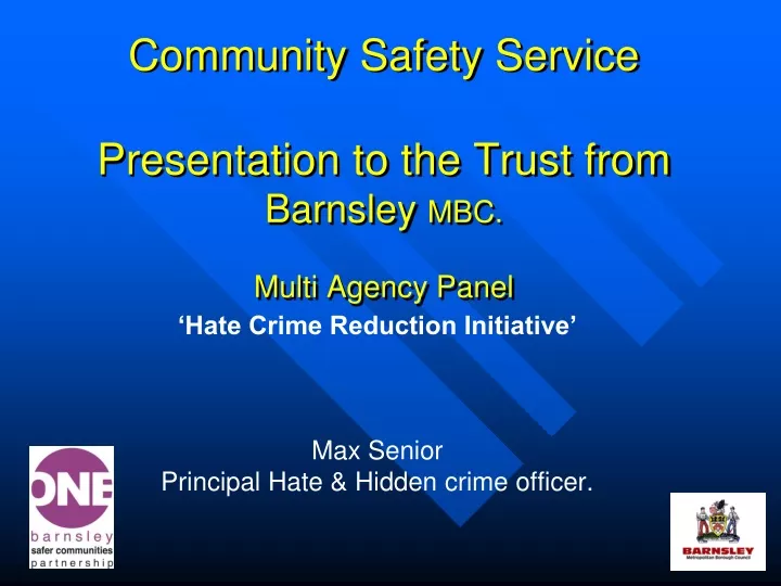 community safety service presentation to the trust from barnsley mbc multi agency panel