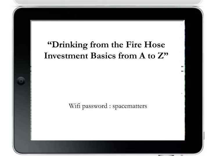 drinking from the fire hose investment basics from a to z