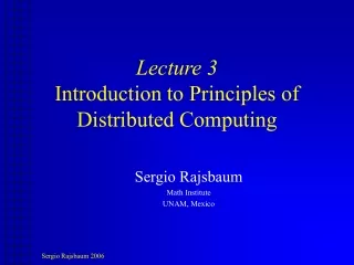 Lecture 3 Introduction to Principles of Distributed Computing