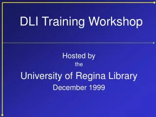 Hosted by the University of Regina Library December 1999