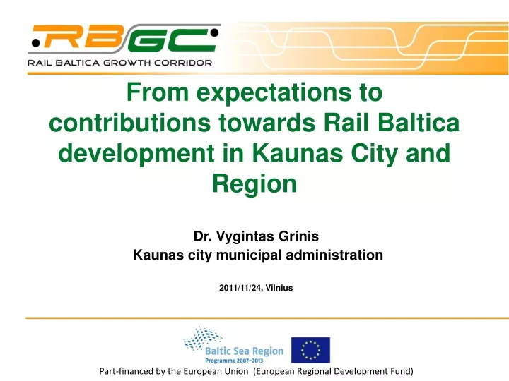 from expectations to contributions towards rail baltica development in kaunas city and region