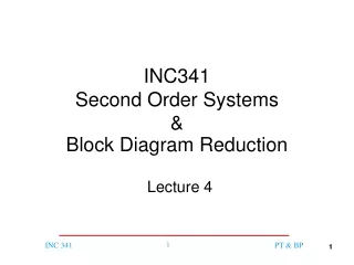 INC341 Second Order Systems &amp; Block Diagram Reduction