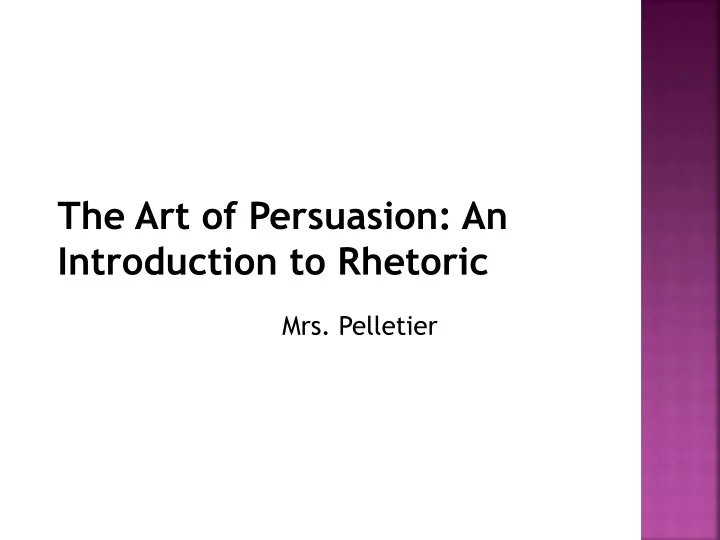 the art of persuasion an introduction to rhetoric